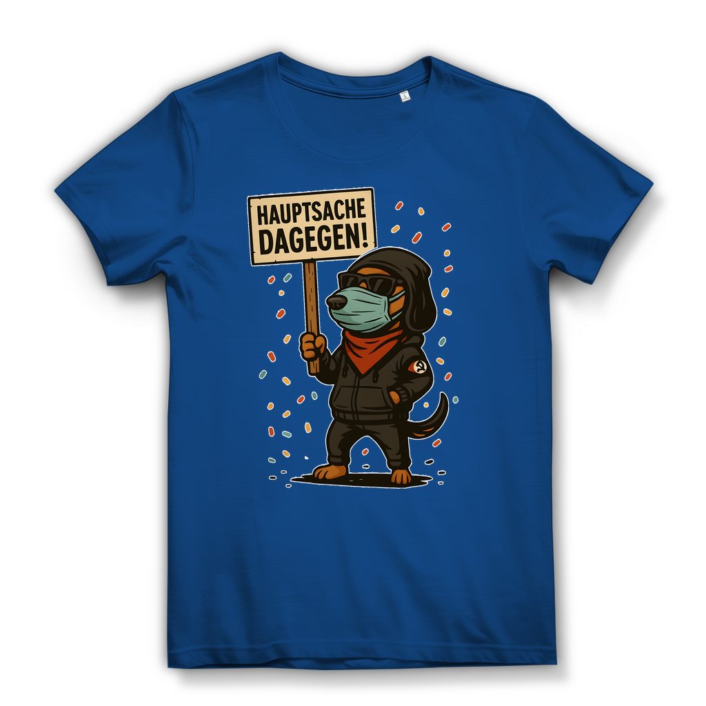 Hauptsache Dagegen Protest Dackel Hunde - Damen Premium Bio T-Shirt Royal Blue
