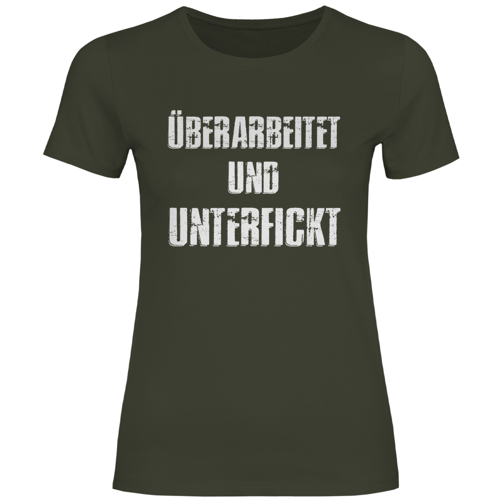 Überarbeitet und unterfickt - Damenshirt Urban Khaki