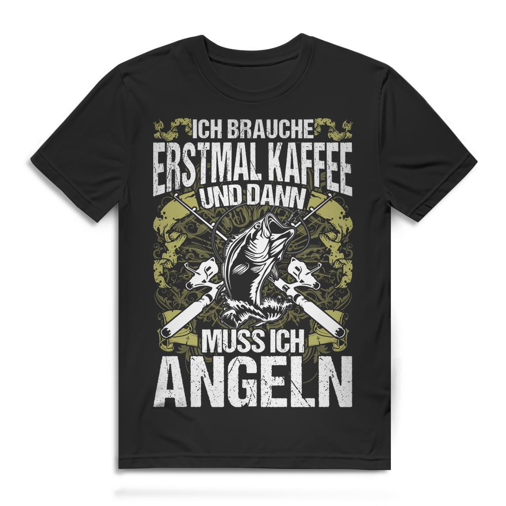 Herren T-Shirt Ich brauche Kaffee und dann muss ich angeln Bio Baumwolle Black