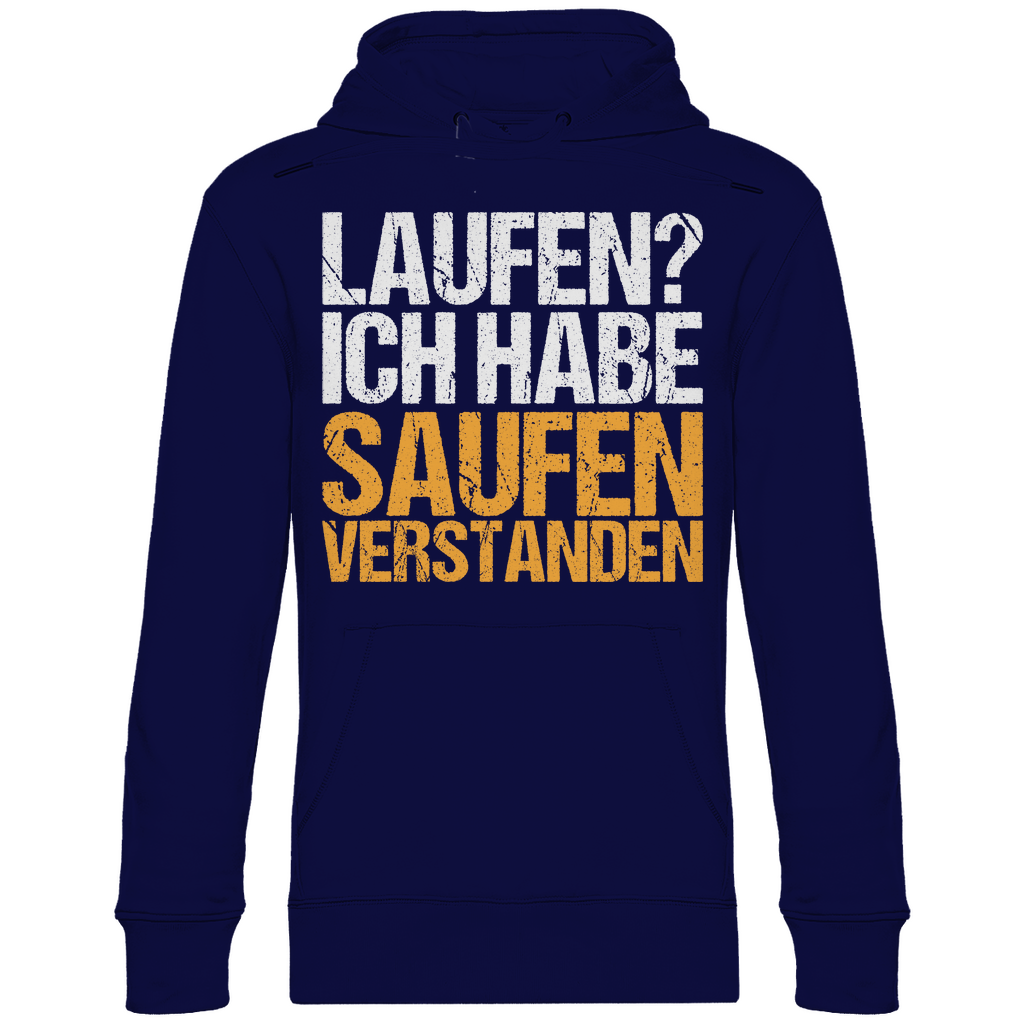 Laufen? Ich habe saufen verstanden - Unisex Hoodie