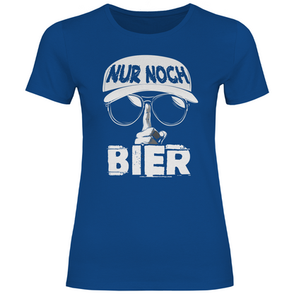Nur noch ein Bier - Damenshirt Royal Blue