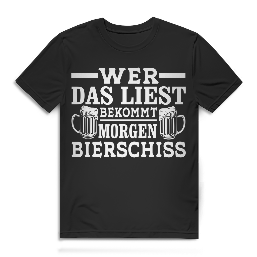 Lustiges Herren T-Shirt Wer das liest bekommt morgen Bierschiss Bio Baumwolle Black