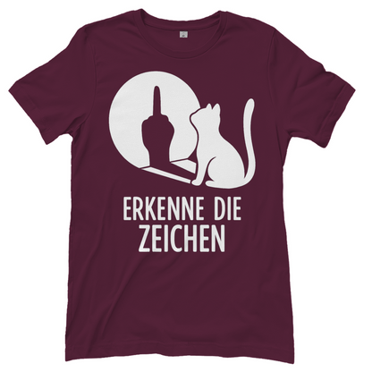 Damen T-Shirt Erkenne Die Zeichen Katze Katzenliebhaber Funshirt Burgundy