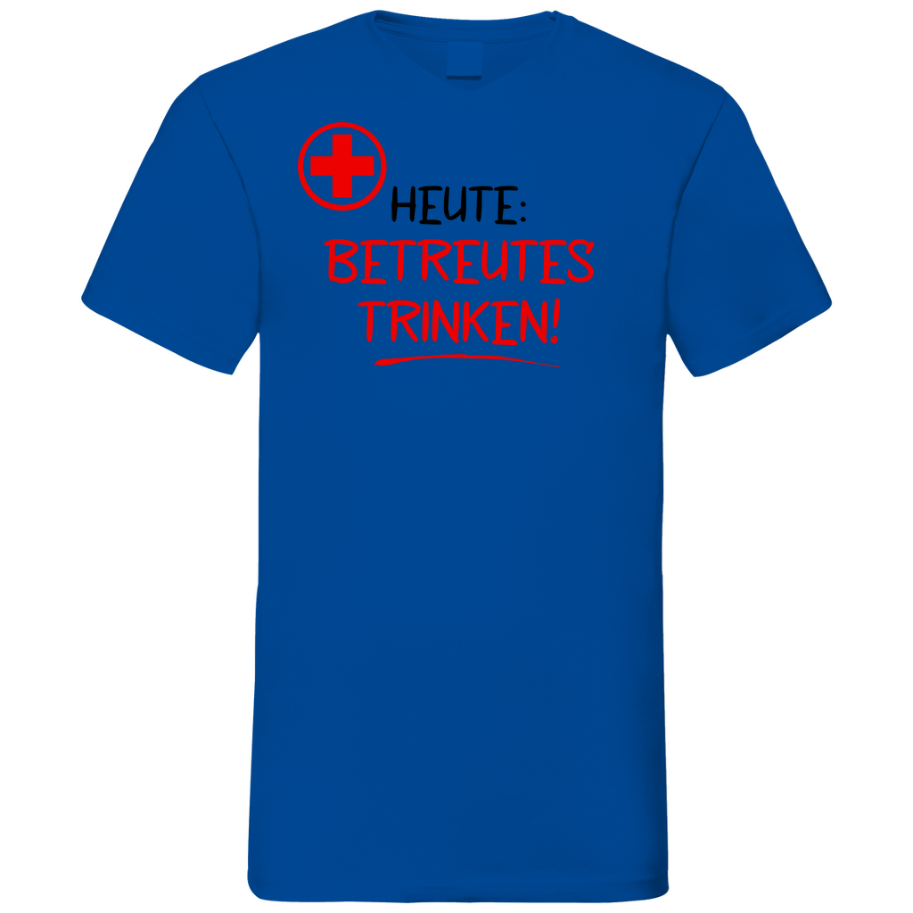 Heute betreutes Trinken! - Herren V-Neck Shirt Royal Blue