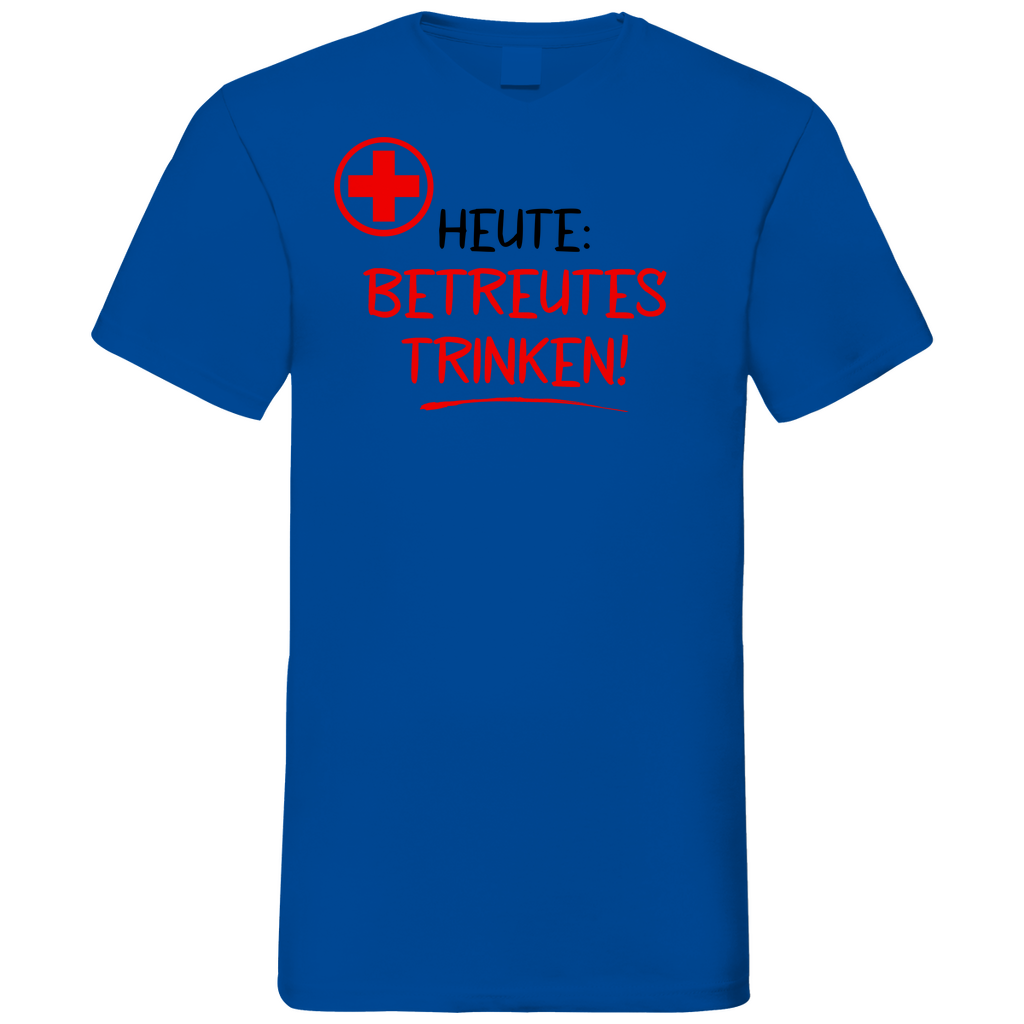 Heute betreutes Trinken! - Herren V-Neck Shirt