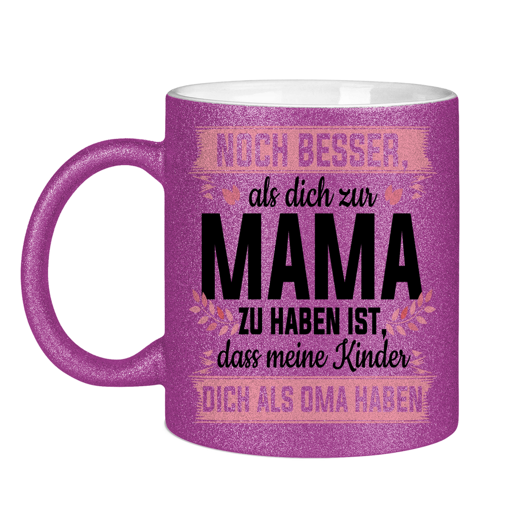 Mama meine Kinder dich als Oma haben - Glitzertasse Purple Glitter