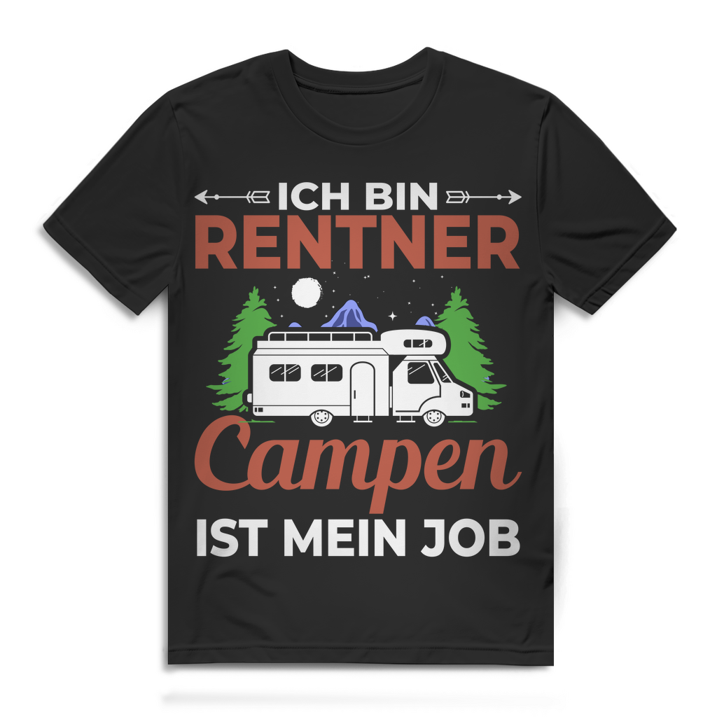 Ich bin Rentner Campen ist mein Job Wohnmobil Camping Shirt Geschenk Männer Black