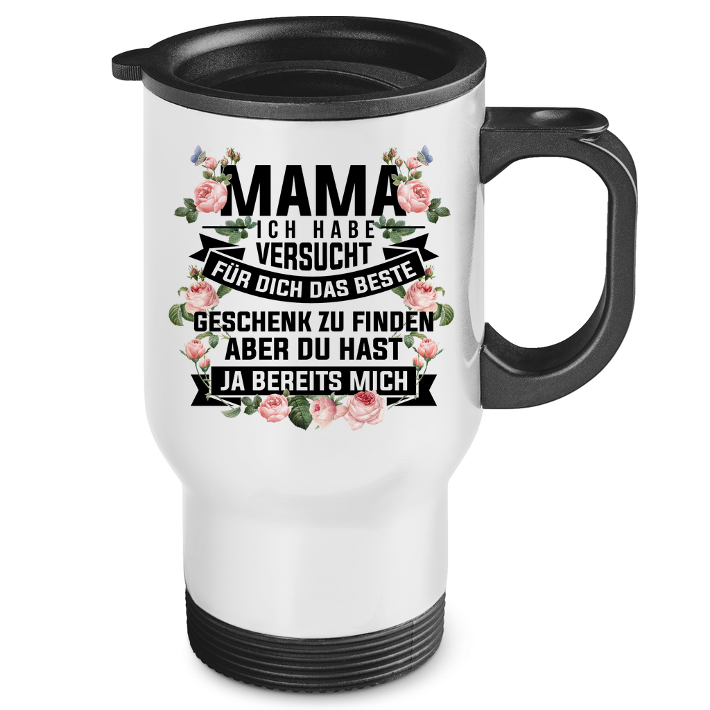 Mama habe versucht das beste Geschenk zu finden - Edelstahl-Thermobecher White One size