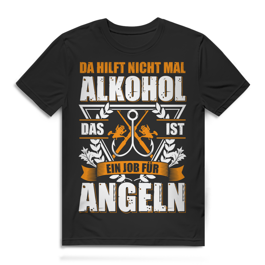 Herren T-Shirt Da hilft nicht mal Alkohol - Job fürs Angeln Bio Baumwolle Black