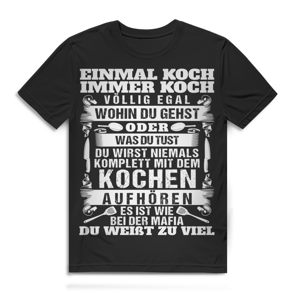 Koch Shirt Männer – Mafia Spruch für echte Küchenchefs mit Humor &amp; Stolz Black