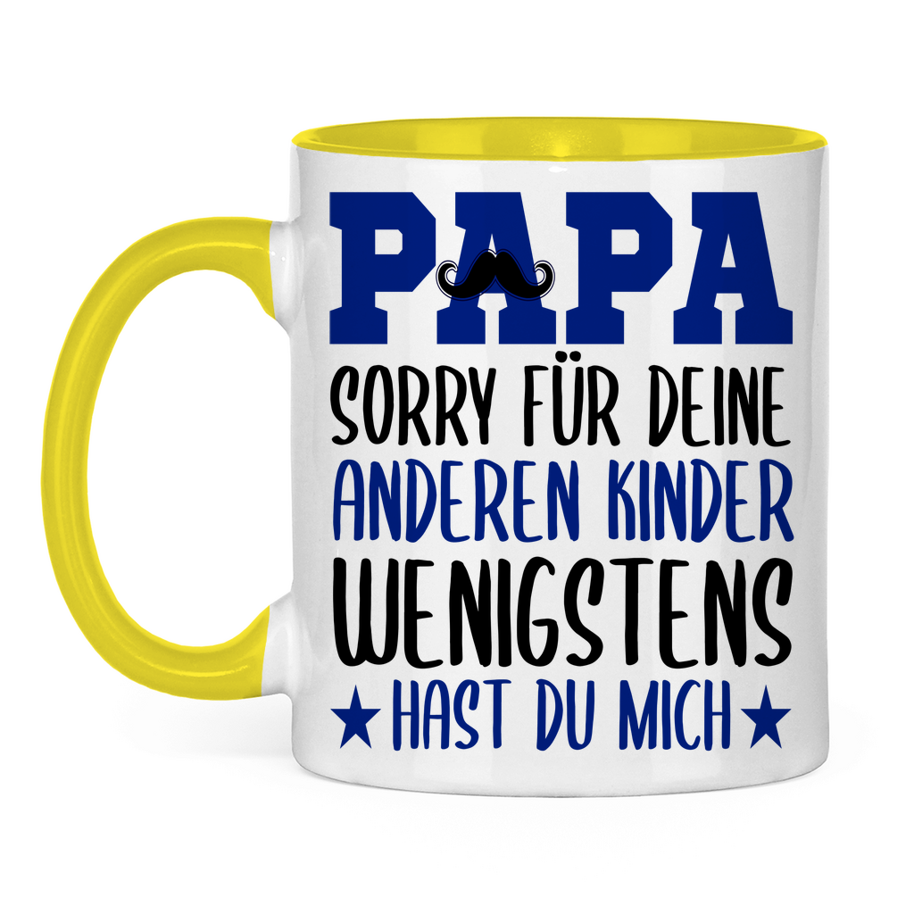 Papa sorry für deine anderen Kinder wenigstens hast du mich - Tasse zweifarbig