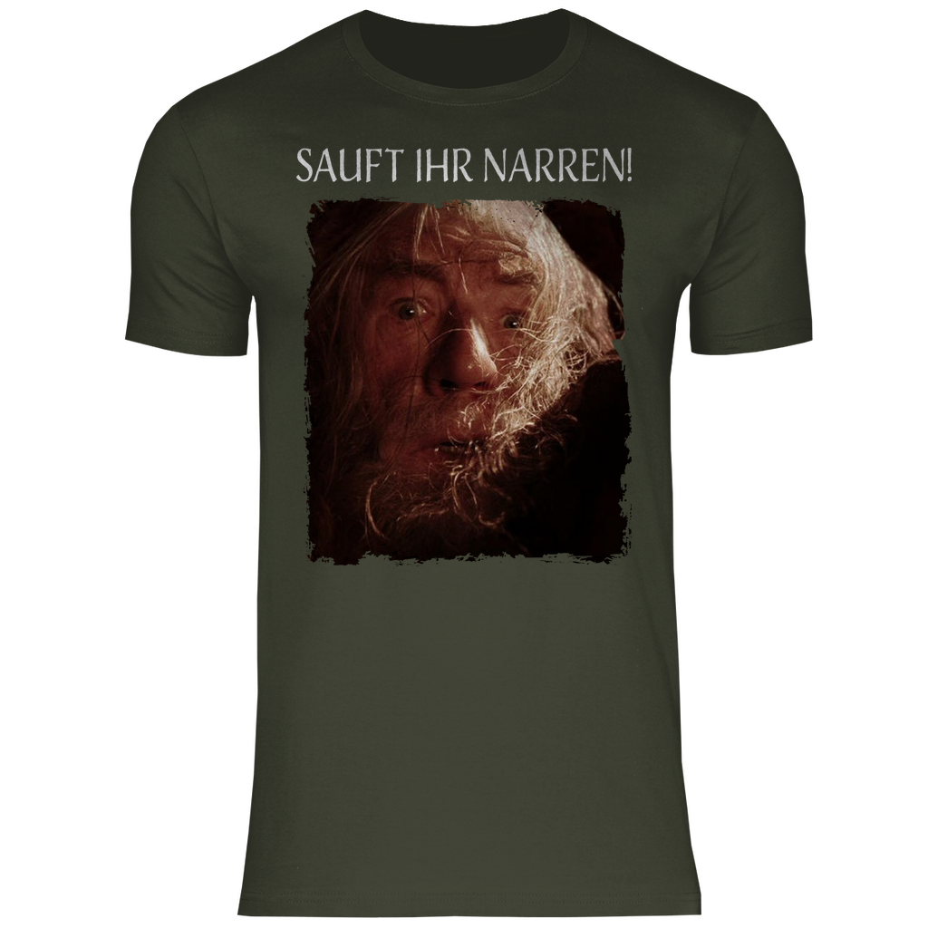 Sauft ihr Narren! Der Herr der Ringe Gandalf - Herren Shirt