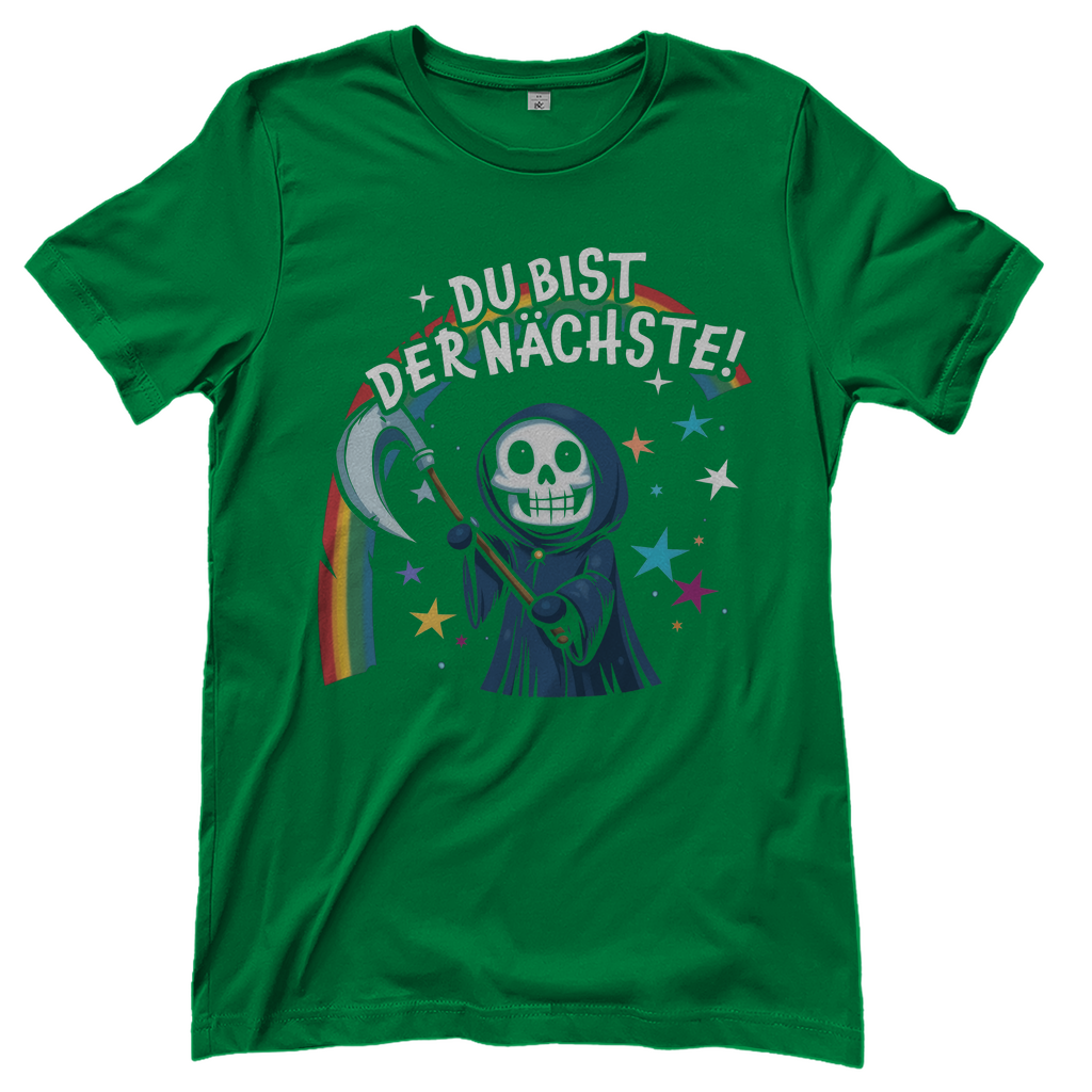 Du bist der nächste - Damenshirt