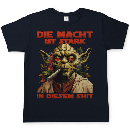 Die Macht ist stark in diesem Shit - Yoda Star Wars - Herren Shirt