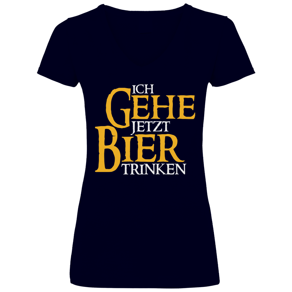 Ich gehe jetzt Bier trinken HDR - Beidseitiger Druck - V-Neck Damenshirt