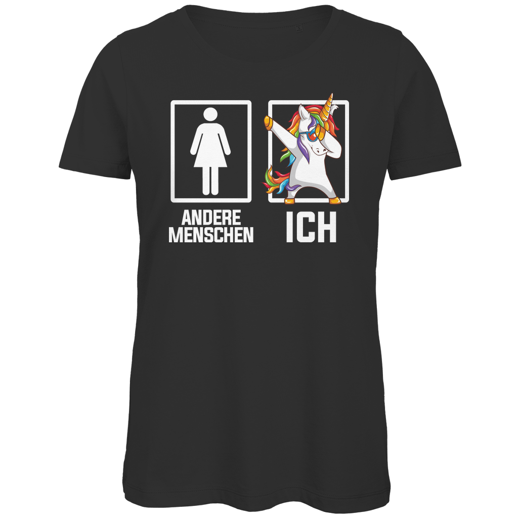 Andere Menschen Ich Einhorn - Damen Premium Bio T-Shirt Black