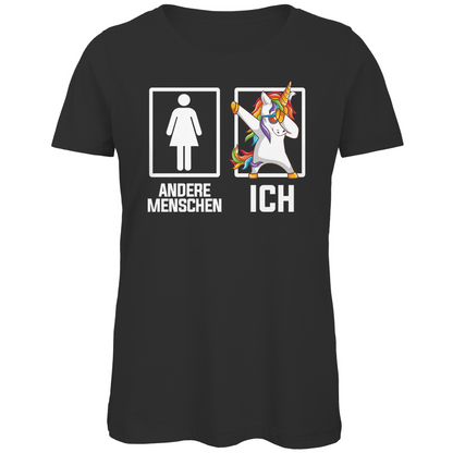 Andere Menschen Ich Einhorn - Damen Premium Bio T-Shirt Black