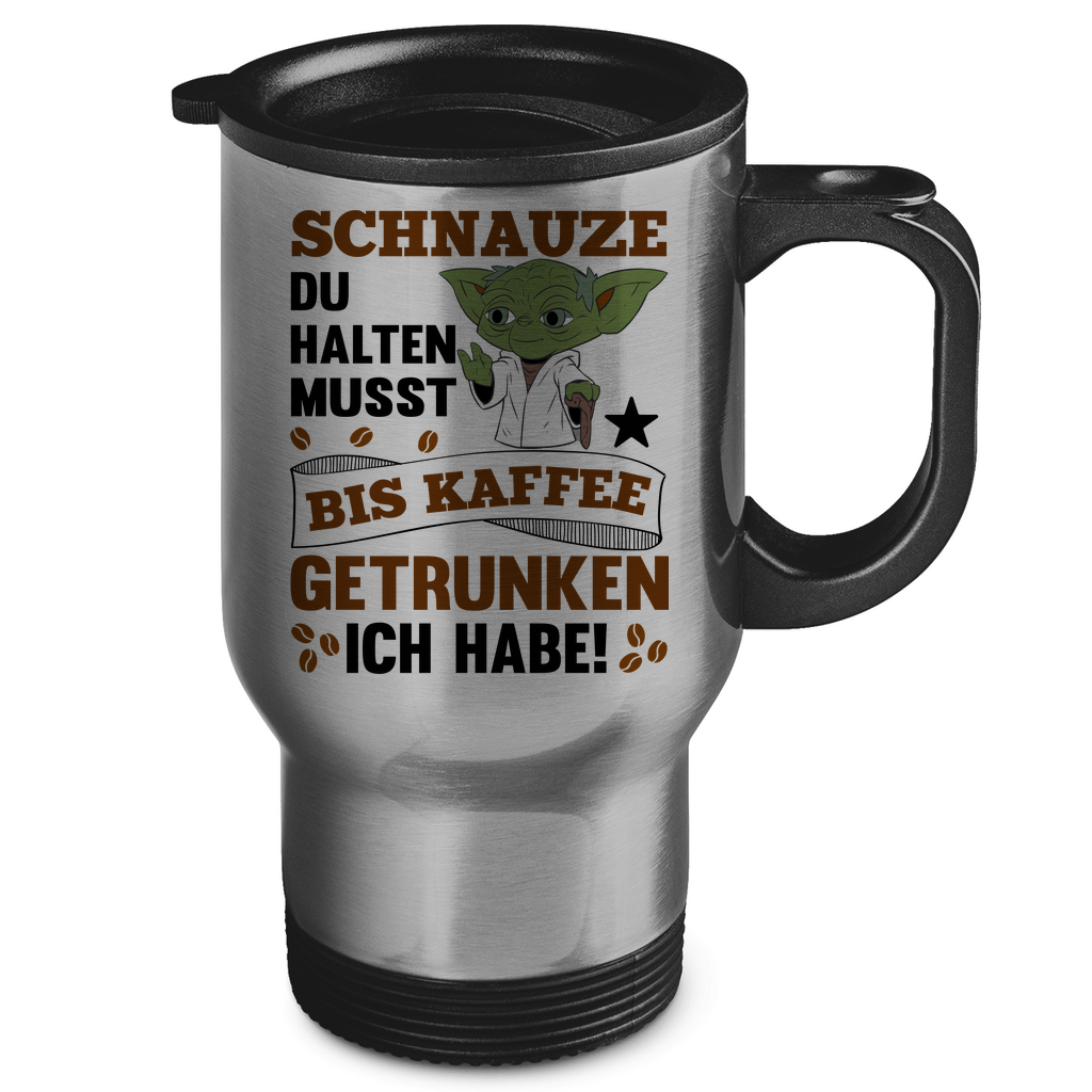 Schnauze du halten musst bis Kaffee getrunken ich habe! Yoda - Edelstahl-Thermobecher