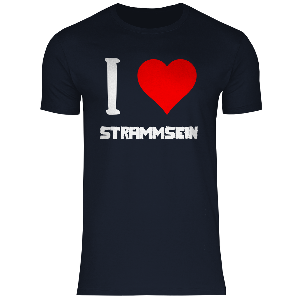 I love Strammsein - Herren Shirt Navy