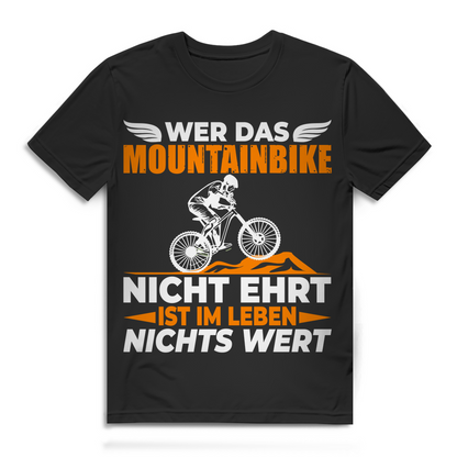 Mountainbike Spruch Shirt Herren – Wer das Bike nicht ehrt nichts wert