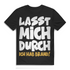 Fun Shirt für Herren – Lasst mich durch ich hab Brand – Festival Bier Spruch Black