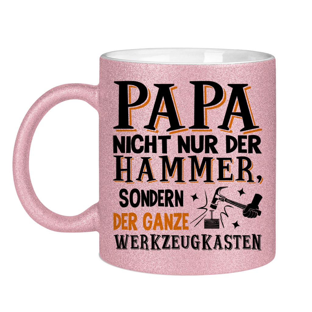 Papa nicht nur der Hammer sondern der ganze Werkzeugkasten - Glitzertasse Pink Glitter One size