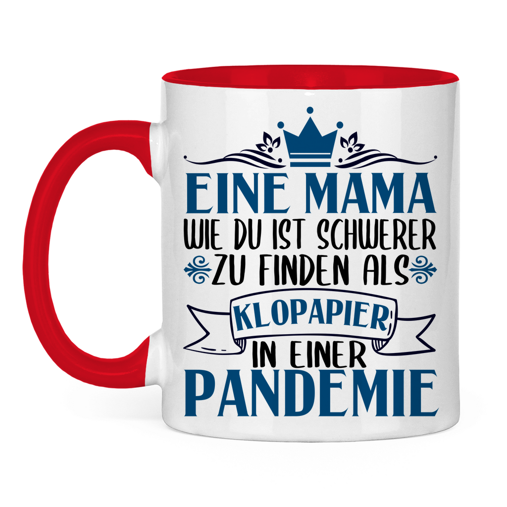 Mama wie du schwerer zu finden als Klopapier in Pandemie - Tasse zweifarbig