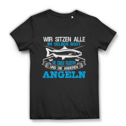 Damen T-Shirt – Wir sitzen alle im selben Boot Rudern Angeln – Funshirt Bio