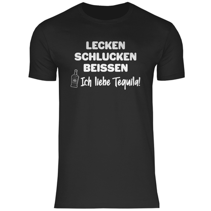 Lecken Schlucken Beissen ich liebe Tequila - Herren Shirt Black