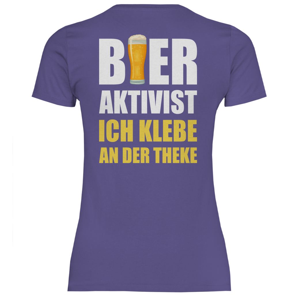 Bier Aktivist Ich klebe an der Theke - Damenshirt