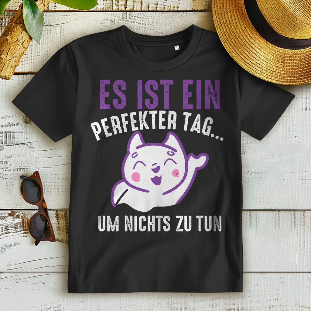 Faulenzer Shirt Damen – Es ist ein perfekter Tag um nichts zu tun – Süßes Design