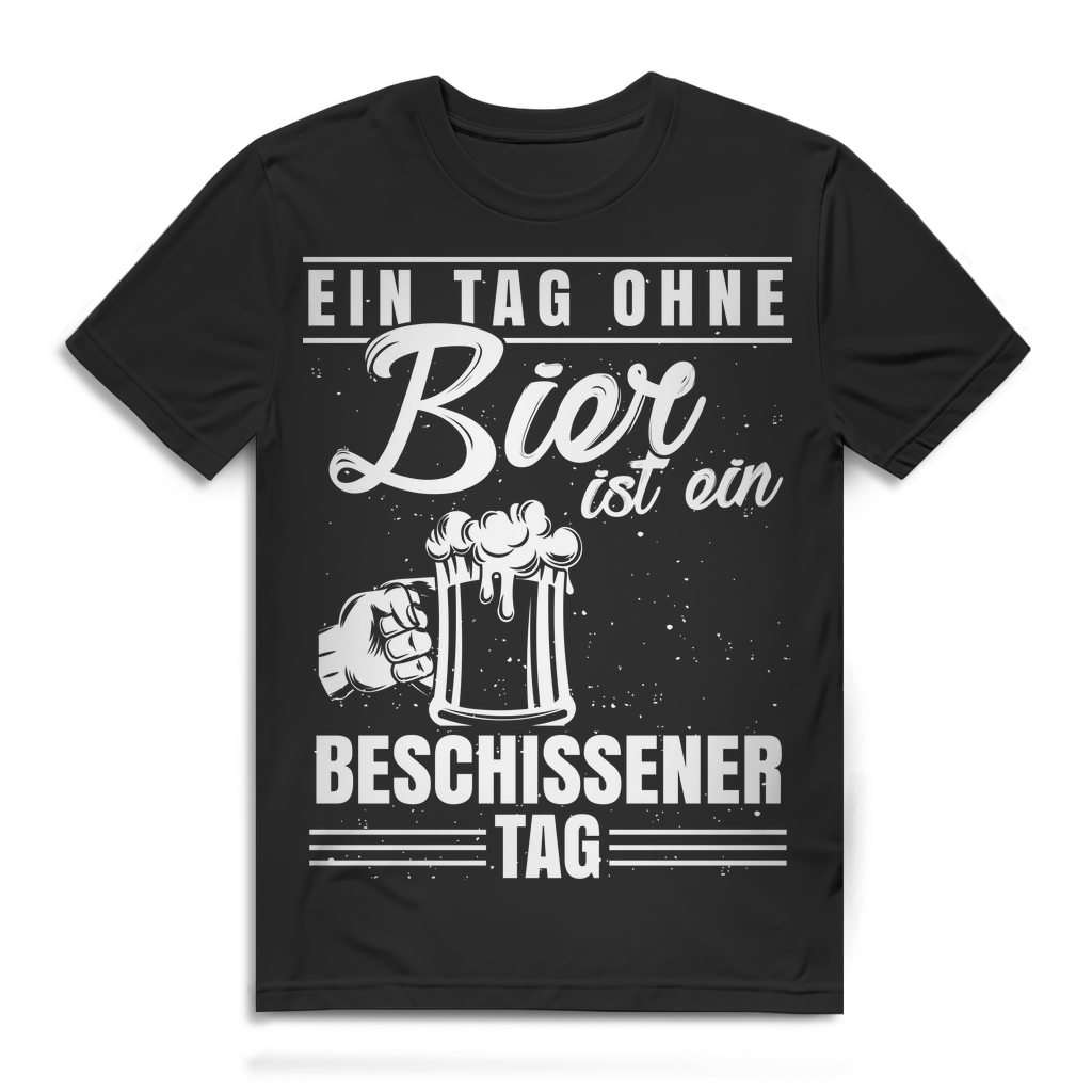 Bier Shirt Männer – Ein Tag ohne Bier ist ein richtig beschissener Tag Black