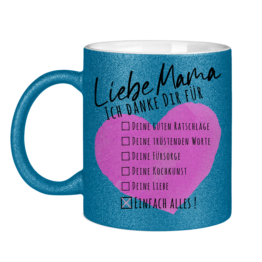 Liebe Mama ich danke dir für einfach alles! - Glitzertasse Blue Glitter
