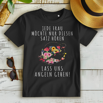 Damen T-Shirt Anglerin – Lass uns angeln gehen Spruch mit Blumenfisch Motiv