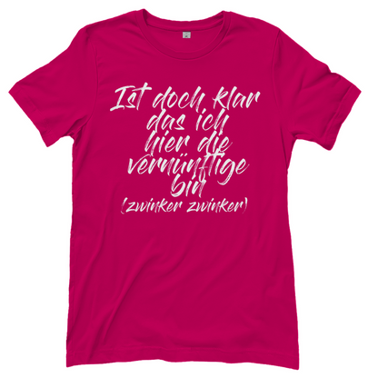 Ich bin die Laute Gruppendesigns - Die Vernünftige - Damenshirt Sorbet