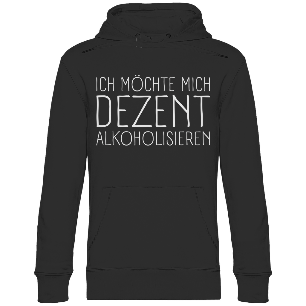 Ich möchte mich dezent alkoholisieren - Unisex Hoodie