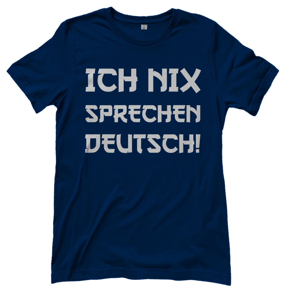 Ich nix sprechen Deutsch! - Damenshirt