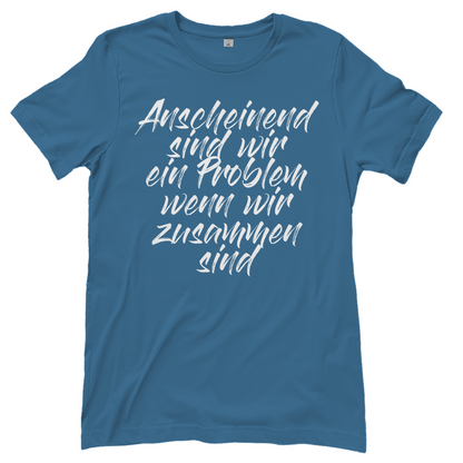 Ich bin die Laute Gruppendesigns - Zusammen sind - Damenshirt Stone Blue