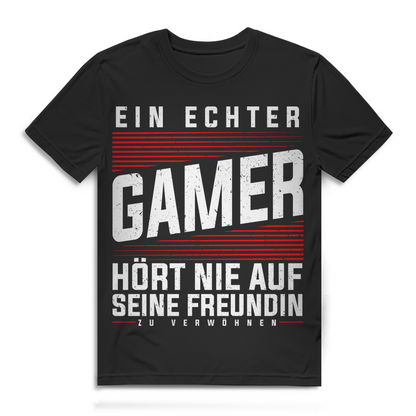 Gaming Funshirt Herren – Gamer hört nie auf seine Freundin zu verwöhnen