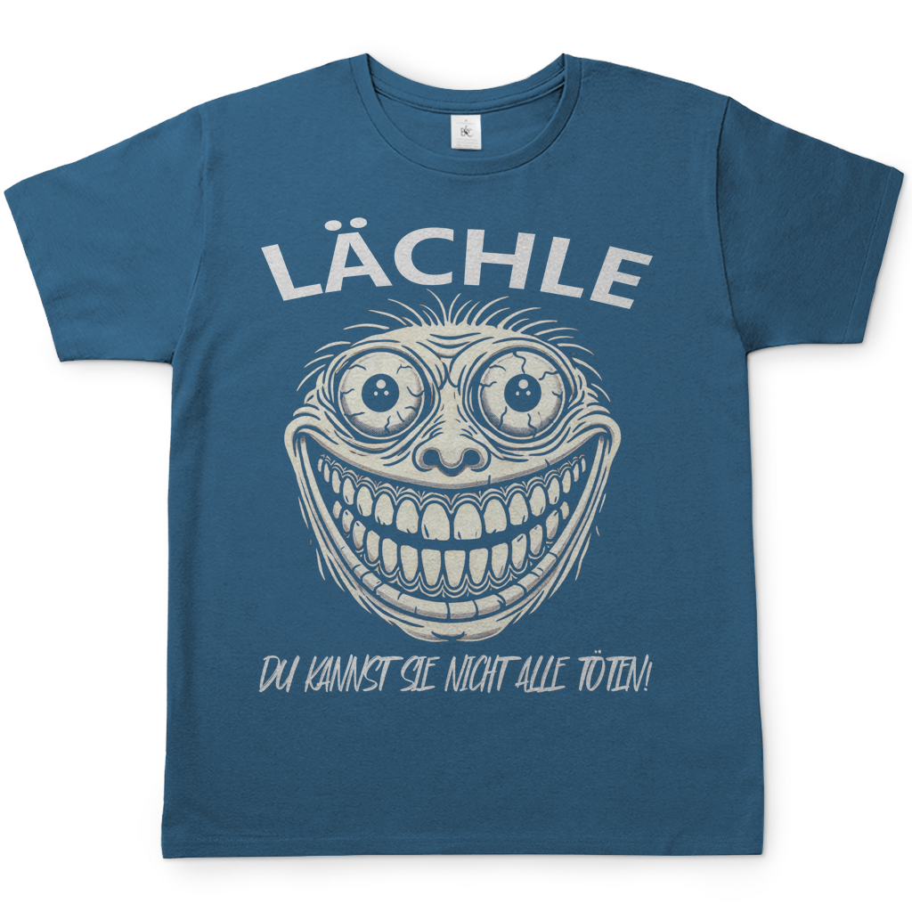 Lächle du kannst sie nicht alle töten! Ugly - Herren Shirt Stone Blue