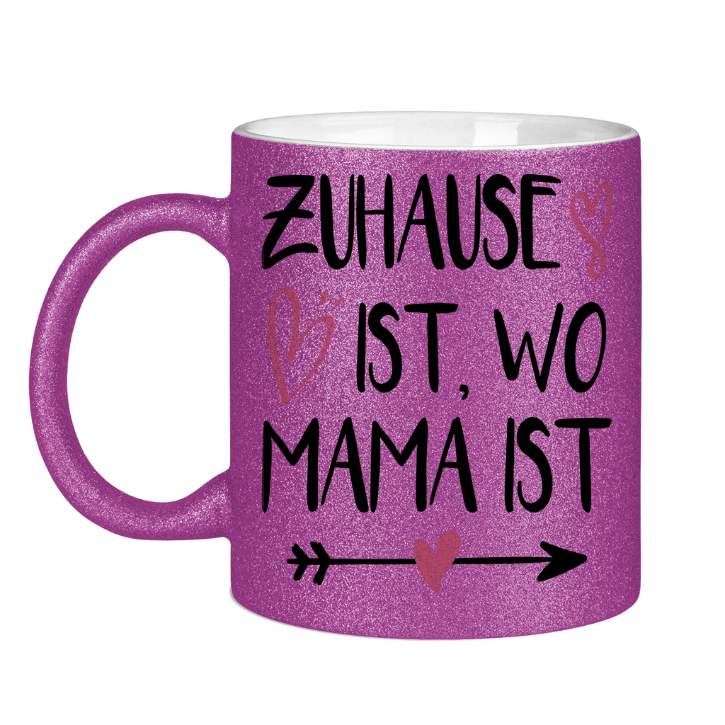 Zuhause ist wo Mama ist - Glitzertasse Purple Glitter