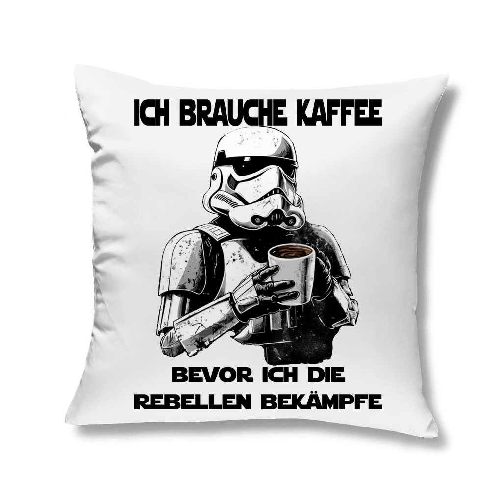 Ich brauche Kaffee bevor ich die Rebellen bekämpfe - Kopfkissen