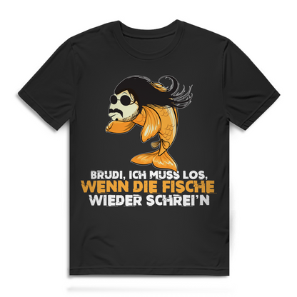 Angel T Shirt Männer Apache – Brudi ich muss los wenn die Fische schrein