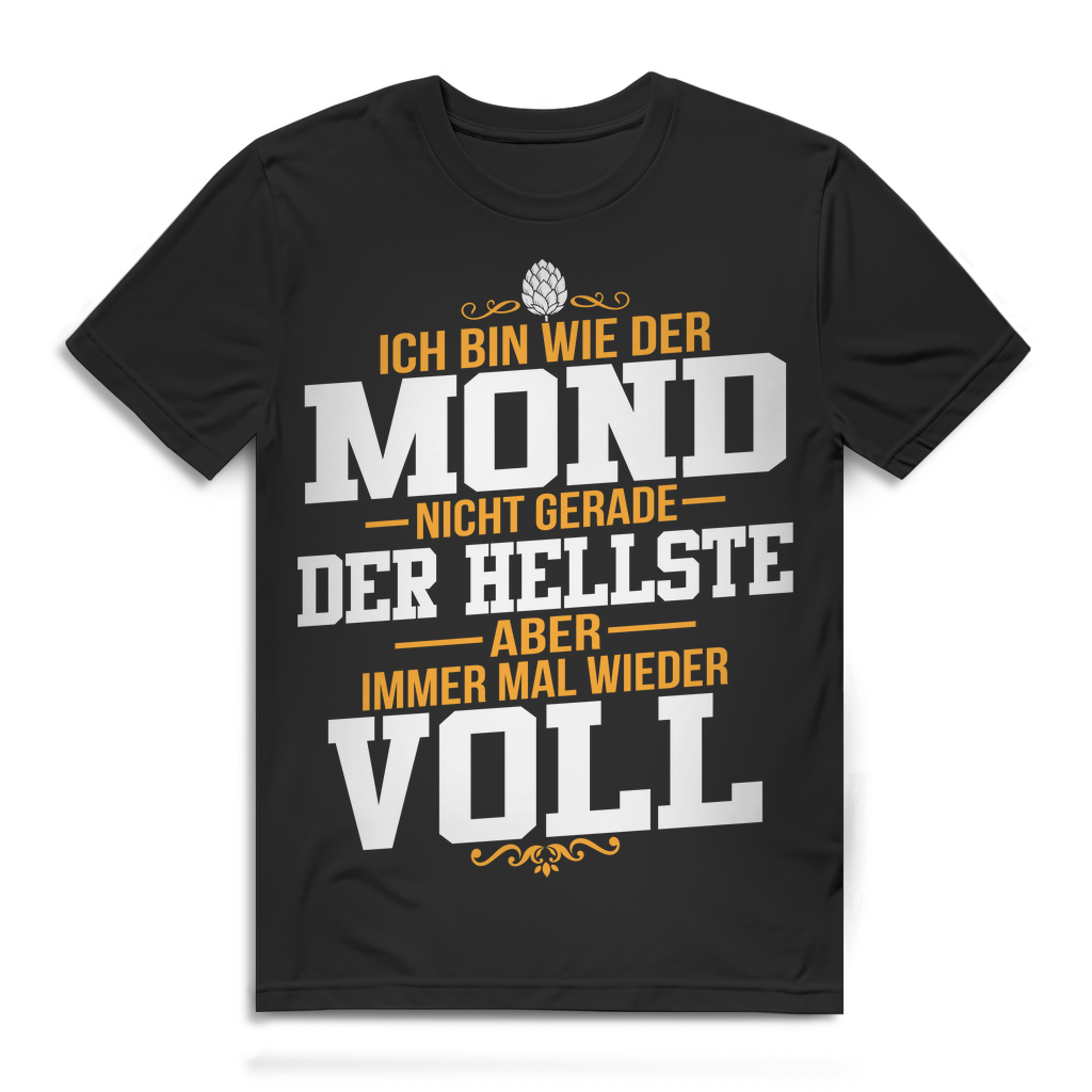 Männer Shirt Alkohol Spruch – Ich bin wie der Mond nicht der Hellste aber voll Black