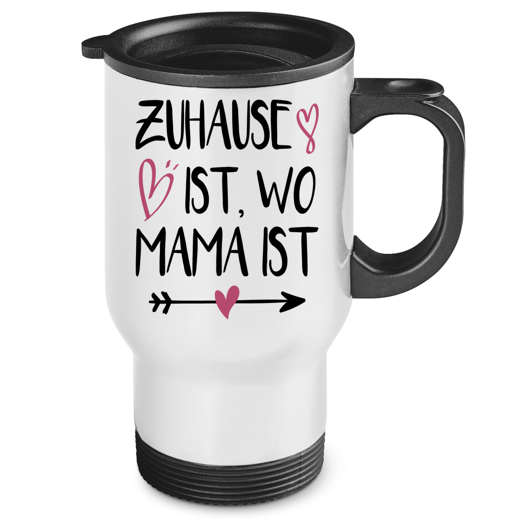 Zuhause ist wo Mama ist - Edelstahl-Thermobecher