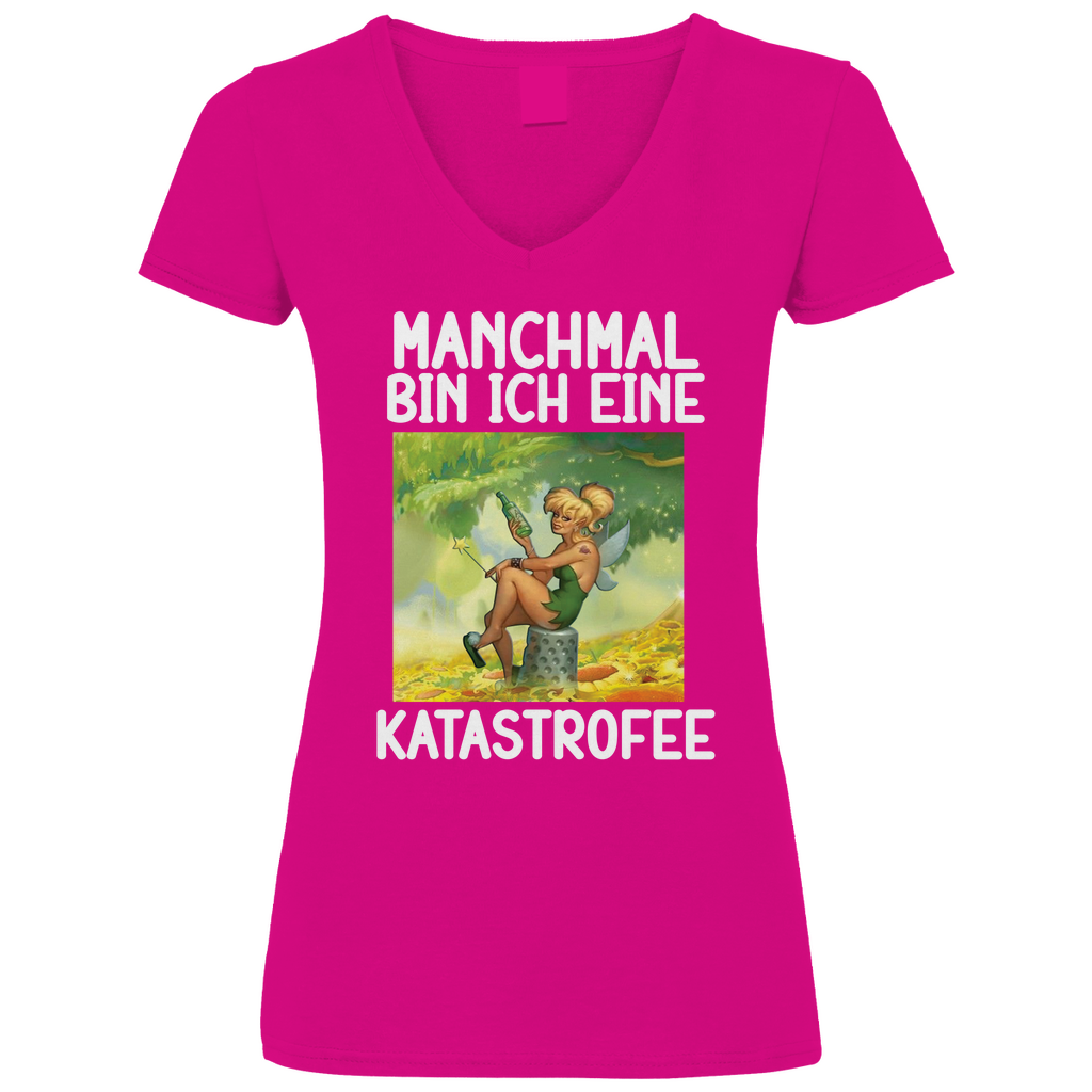 Manchmal bin ich eine Katastrofee - V-Neck Damenshirt Fuchsia M