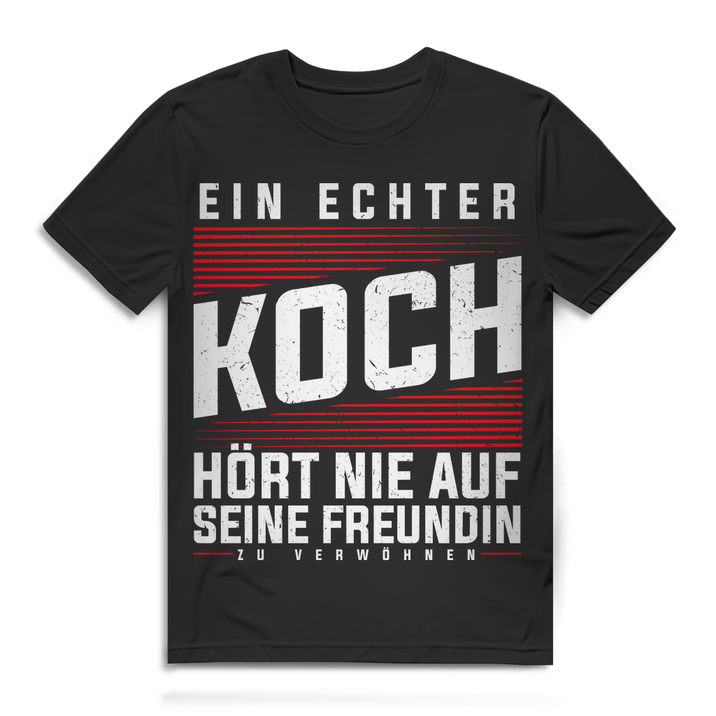 Lustiges Köche Shirt für Männer – Ein echter Koch verwöhnt seine Freundin Black