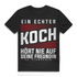 Lustiges Köche Shirt für Männer – Ein echter Koch verwöhnt seine Freundin Black