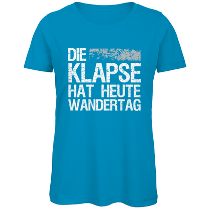 Die Klapse hat heute Wandertag - Damen Premium Bio T-Shirt Atoll
