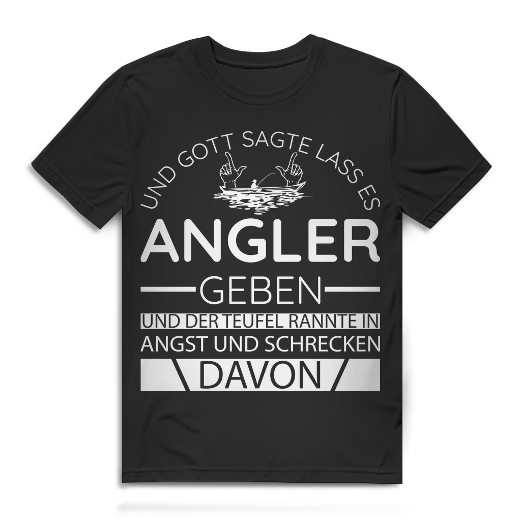 Herren T-Shirt Gott sagte lass es Angler geben Teufel rannte davon Black